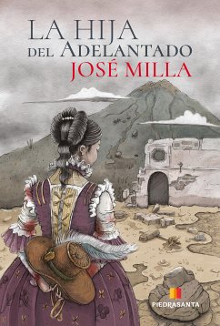 La hija del adelantado (eBook, ePUB) - Milla, José