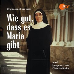 Wie Gut,Dass Es Maria Gibt - Christian Bruhn