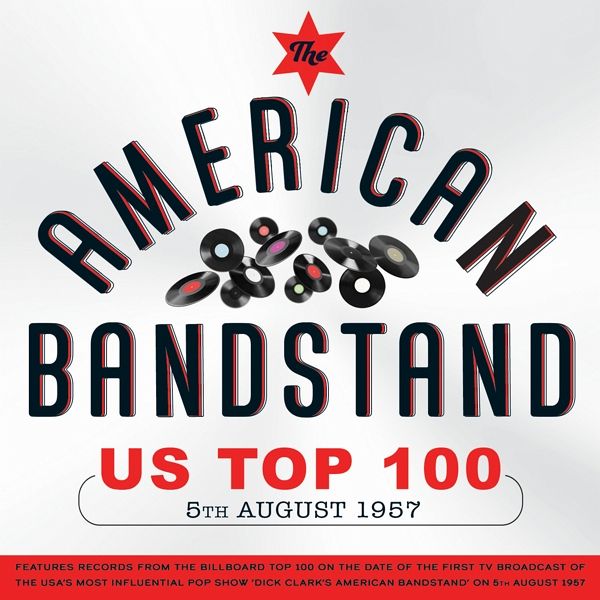 The American Bandstand Us Top 100 5th August 1957 The American Bandstand Us Top 100 5th August 1957