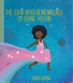 The Star Who Remembered To Shine Again (eBook, ePUB) - Rayar, Shivi