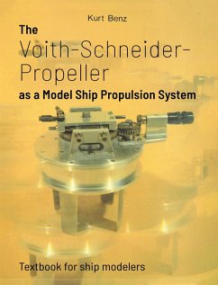 The Voith-Schneider Propeller as a Model Ship Propulsion System (eBook, ePUB) - Benz, Kurt