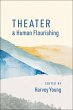 Theater and Human Flourishing (eBook,... - Bild 1