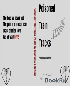 Poisoned Train Tracks (eBook, ePUB) - S. Kozume, Anastasia