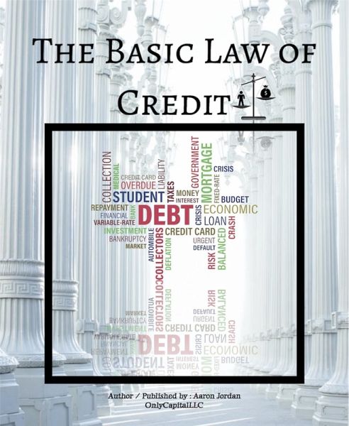 The Basic Law Of Credit (eBook, ePUB)