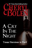 A Cry in the Night (Texas Heroines in Peril, #3) (eBook, ePUB)