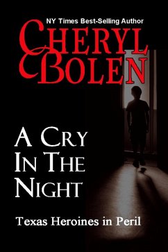 Cover A Cry in the Night (Texas Heroines in Peril, #3) (eBook, ePUB)