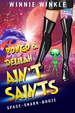 Bongo & Delilah Ain't Saints (B&D Capers, #3) (eBook, ePUB) - Winkle, Winnie