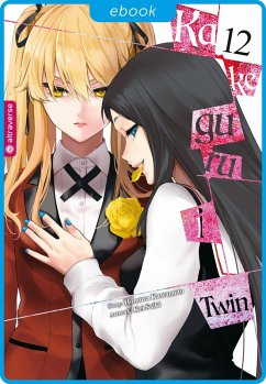 Kakegurui Twin 12 (eBook, ePUB) - Kawamoto, Homura; Saiki, Kei