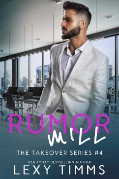 Rumor Mill (The Takeover Series, #4) (eBook, ePUB) - Timms, Lexy