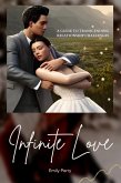 Infinite Love: A Guide to Transcending Relationship Challenges (eBook, ePUB)