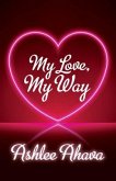 My Love, My Way (eBook, ePUB)