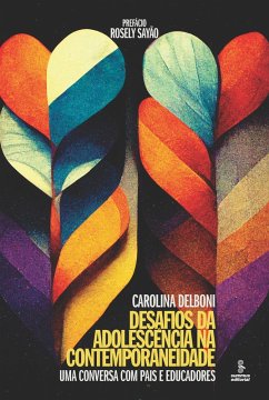 Desafios da adolescência na contemporaneidade (eBook, ePUB) - Delboni, Carolina