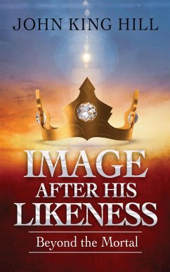 Image After His Likeness (eBook, ePUB) - Hill, John King