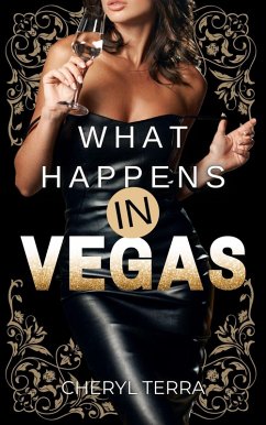 What Happens In Vegas (eBook, ePUB) - Terra, Cheryl