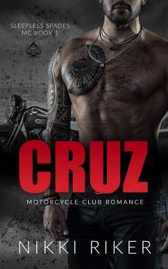 Cover Cruz: Motorcycle Club Romance (Sleepless Spades MC, #1) (eBook, ePUB)