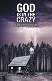 God Is in the Crazy (eBook, ePUB)