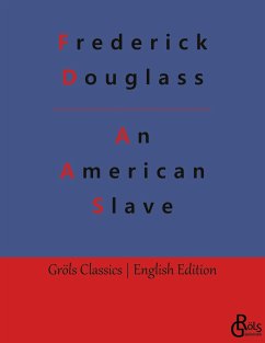 An American Slave - Douglass, Frederick