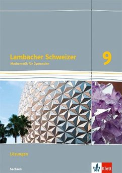 Lambacher Schweizer Mathematik 9. Lösungen Klasse 9. Ausgabe Sachsen