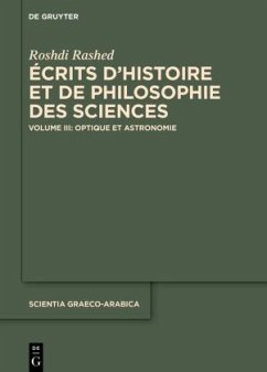 Optique et Astronomie / Roshdi Rashed: Écrits d'histoire et de philosophie des sciences 3 - Rashed, Roshdi