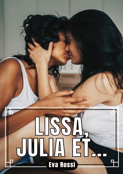 Lissa, Julia et...