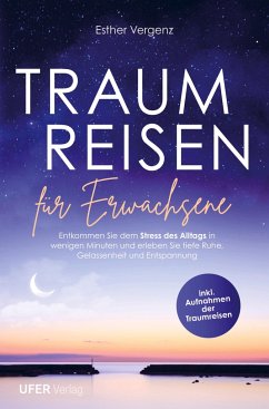 Traumreisen für Erwachsene - Vergenz, Esther