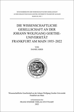 Die Wissenschaftliche Gesellschaft an der Johann Wolfgang Goethe-Universität Frankfurt am Main 1955-2022 - Kress, Daniel
