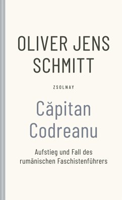 Capitan Codreanu - Schmitt, Oliver Jens
