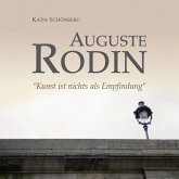 Auguste Rodin - "Kunst ist nichts als Empfindung" (MP3-Download)