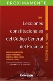 Lecciones constitucionales del código general del proceso. Tomo I (eBook, ePUB)