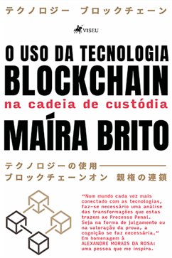 O uso da tecnologia Blockchain na cadeia de custódia (eBook, ePUB) - Brito, Maíra