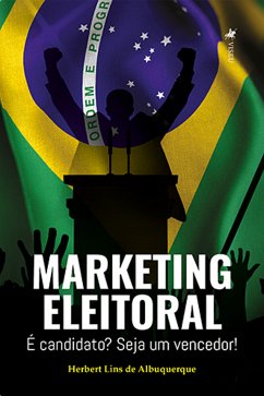 Marketing Eleitoral (eBook, ePUB) - Albuquerque, Herbert Lins de