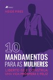 10 Mandamentos para as Mulheres (eBook, ePUB)