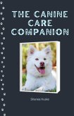 The Canine Care Companion (eBook, ePUB)