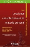 Lecciones constitucionales en materia procesal. Tomo II. (eBook, ePUB)
