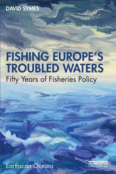 Fishing Europe's Troubled Waters (eBook, PDF) Fishing Europe's Troubled Waters (eBook, PDF)