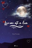 Leve-me ate´ a lua (eBook, ePUB)