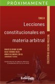 Lecciones constitucionales en materia arbitral. Tomo IV (eBook, ePUB)