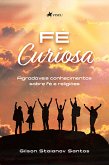 Fé curiosa (eBook, ePUB)