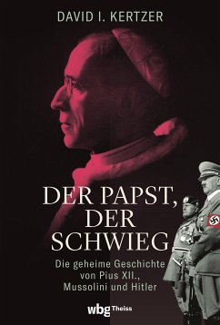 Der Papst, der schwieg (eBook, ePUB) - Kertzer, David