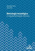 Metrologia tecnológica e regulamentação técnica (eBook, ePUB) Metrologia tecnológica e regulamentação técnica (eBook, ePUB)
