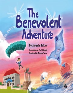 The Benevolent Adventure (fixed-layout eBook, ePUB) - Jameela Sultan Al Mass Al, Jassem