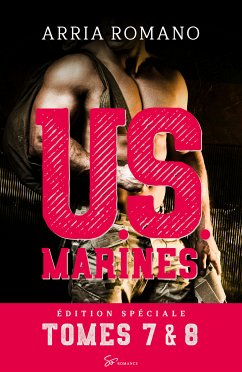 U.S. Marines - Tomes 7 et 8 (eBook, ePUB) - Romano, Arria