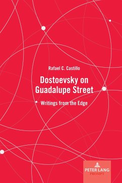 Dostoevsky on Guadalupe Street - Castillo, Rafael C.