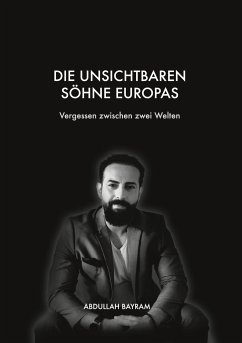 Die unsichtbaren Söhne Europas - Bayram, Abdullah