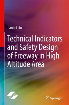 Technical Indicators and Safety Design of Freeway in High Altitude Area - Liu, Jianbei
