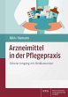 Arzneimittel in der Pflegepraxis... - Bild 1