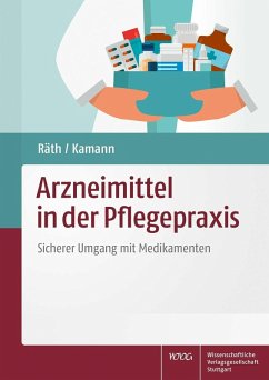 Arzneimittel in der Pflegepraxis (eBook, PDF) - Kamann, Friedhelm; Räth, Ulrich