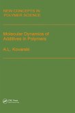 Molecular Dynamics of Additives in Polymers (eBook, ePUB) Molecular Dynamics of Additives in Polymers (eBook, ePUB)