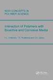Interactions of Polymers with Bioactive and Corrosive Media (eBook, PDF)