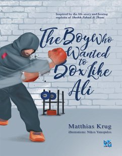 The Boy Who Wanted to Box Like Ali (fixed-layout eBook, ePUB) - Matthias, Krug